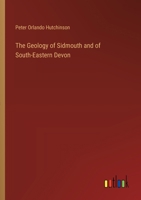 The Geology of Sidmouth and of South-Eastern Devon 1022056131 Book Cover