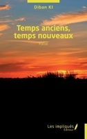 Temps anciens, temps nouveaux: Poésie (French Edition) 2384172859 Book Cover