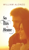 So This Is Home 1977215971 Book Cover
