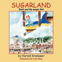 Sugarland: Josh and His Magic Bed 1456729578 Book Cover