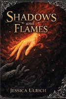 Shadows and Flames B0HCTHFYQ3 Book Cover