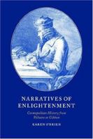 Narratives of Enlightenment: Cosmopolitan History from Voltaire to Gibbon 0521619440 Book Cover