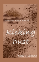 Kicking Dust (Swallow Road Ranch) 106995179X Book Cover