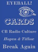Eyeball Cards - The art of Britsh CB Radio culture 1909829080 Book Cover