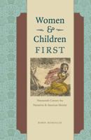 Women and Children First: Nineteenth-Century Sea Narratives and American Identity 0803245157 Book Cover