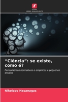 Ci�ncia: se existe, como �? 6203825220 Book Cover
