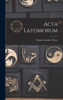 ACTA Latomorum 1017754543 Book Cover