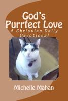 God's Purrfect Love: A Christian Daily Devotional 1475144814 Book Cover