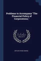 Problems to Accompany "The Financial Policy of Corporations," 1020734515 Book Cover