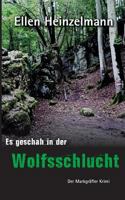 Es geschah in der Wolfsschlucht: Der Markgräfler Krimi 3739248033 Book Cover