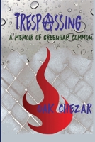 Trespassing: A Memoir of Greenham Common 1087871379 Book Cover