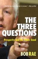The Three Questions : Prosperity and the Public Good 0670878243 Book Cover