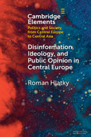Disinformation, Ideology, and Public Opinion in Central Europe 100961696X Book Cover