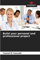 Build your personal and professional project 6206109852 Book Cover