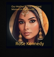 Our Mother Is The Prettiest Woman In The World B0FFM6622V Book Cover