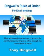 Dingwell's Rules of Order For Email Meetings 179155525X Book Cover