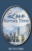 Love Across Time 1509265597 Book Cover