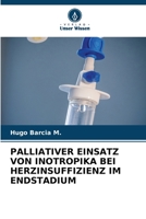 Palliativer Einsatz Von Inotropika Bei Herzinsuffizienz Im Endstadium 620538762X Book Cover