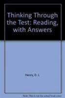 Thinking Through the Test : A Study Guide to Accompany The Florida College Basic Skills Exit Tests : Reading with Answers 0321277554 Book Cover