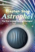 Astrophel - The first extraterrestrial dialogue 1481222678 Book Cover