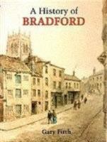 History of Bradford (History of) 1860770576 Book Cover