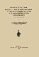 Vorlesungen Uber Einige Klassen Nichtlinearer Integralgleichungen Und Integro-Differentialgleichungen: Nebst Anwendungen 364247229X Book Cover