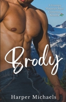 Brody (Grumpy Mountain Men Christmas Series) B0DPX6VBFL Book Cover