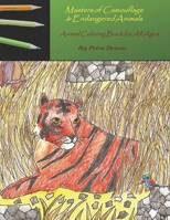 Masters of Camouflage and Endangered Animals: Animal Coloring Book for All Ages B08JF29RPR Book Cover