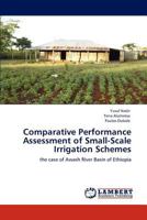 Comparative Performance Assessment of Small-Scale Irrigation Schemes 3848435799 Book Cover