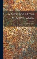 A Message From Mesopotamia 1022003259 Book Cover