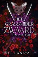 Het Grassnijderzwaard (de Genezer Serie) (Dutch Edition) B0FQ8HDY4H Book Cover