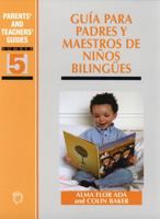 Gua Para Padres Y Maestros de Nios Bilinges 185359511X Book Cover