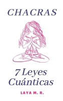 7 Leyes Cu�nticas: Chacras 1689350903 Book Cover