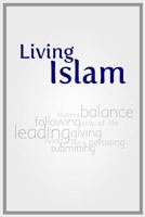 Living Islam: Because only that benefits 1494229072 Book Cover