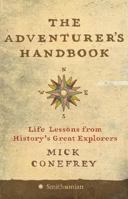 The Adventurer's Handbook: Life Lessons from History's Great Explorers 0060849983 Book Cover
