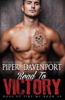 Road to Victory (Dogs of Fire) 1710674334 Book Cover