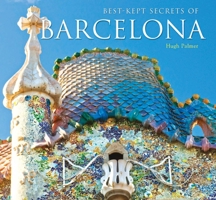 Best-Kept Secrets of Barcelona 1787552934 Book Cover