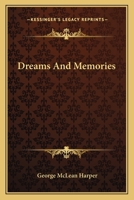 Dreams and Memories 1018950125 Book Cover