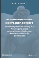Der „Like“-Effekt: Wie Instagram-Validierung die Ausprägung eines vulnerablen narzisstischen Persönlichkeitsstils beeinflusst B0FWFVY3C2 Book Cover