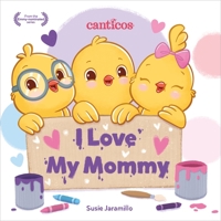 I Love My Mommy 1954689039 Book Cover