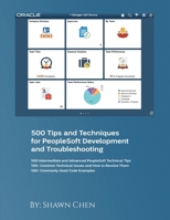 500 Tips and Techniques for Peoplesoft Development and Troubleshooting 1916626912 Book Cover