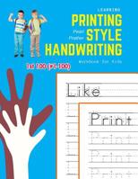 Learning Printing Style Handwriting Workbook for Kids: Practice and review 1st 100 (#1-100) fry sight words book 1099113873 Book Cover