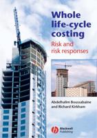 Whole Life-Cycle Costing: Risk and Risk Responses 1405107863 Book Cover
