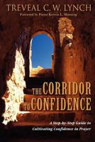 The Corridor To Confidence 0615217354 Book Cover