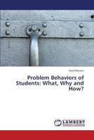 Problem Behaviors of Students: What, Why and How? 3659392863 Book Cover