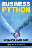 Business Python: an example-based guide 3033082130 Book Cover