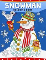 Snowman Coloring Book: Christmas Coloring Book for Adults 1979431159 Book Cover