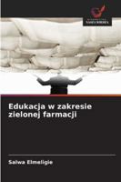 Edukacja w zakresie zielonej farmacji (Polish Edition) 6208759137 Book Cover