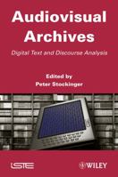 Audiovisual Archives: Digital Text and Discourse Analysis 184821393X Book Cover