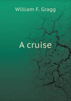 A Cruise 5518792778 Book Cover